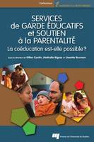 Services de garde éducatifs et soutien à la parentalité