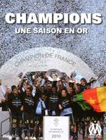 Champions ! / une saison en or, une saison en or