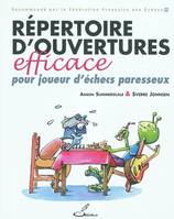 Répertoire d'ouvertures efficace pour joueur d'échecs paresseux