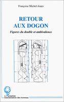 Retour aux Dogon, Figures du double et ambivalence