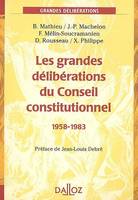 Les grandes délibérations du Conseil constitutionnel 1958-1983