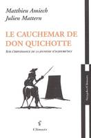 Le Cauchemar de Don Quichotte, sur l'impuissance de la jeunesse d'aujourd'hui