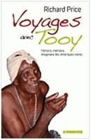 Voyages avec Tooy, Histoire, mémoire, imaginaire des Amériques noires