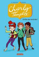 2, Charly Tempête T2 - Drôle de rentrée !, Charly Tempête