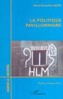 La politique pavillonnaire