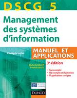 DCG, 5, DSCG 5 - Management des systèmes d'information - 3e édition - Manuel et applications, Manuel et Applications