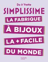 La fabrique à bijoux la plus facile du monde