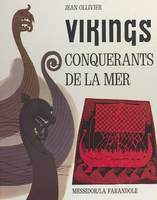 Vikings, conquérants de la mer