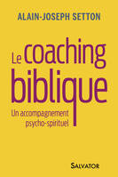 Le coaching biblique, Un accompagnement psycho-spirituel