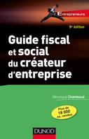 Guide fiscal et social du créateur d'entreprise - 9e éd.