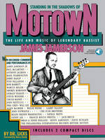 Standing in the shadows of Motown, The life an music of Legendary Bassist James Jamerson