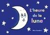 l heure de la lune