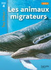Les animaux migrateurs Niveau 4 - Tous lecteurs ! - Ed.2010, [cycle 3]