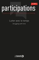 Participations, Lutter avec le temps