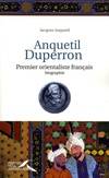 Anquetil-Duperron, premier orientaliste français