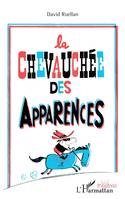 La chevauchée des apparences