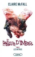 Le passeur d'ombres - tome 2 Les intrus, PASSEUR D'OMBRES T02 -LE [NUM]