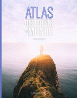 Atlas des bouts du monde