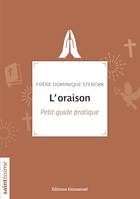 L'oraison, Petit guide pratique