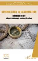 Devenir sujet de sa formation, Histoires de vie et processus de subjectivation