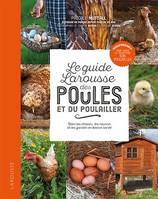 Le guide Larousse des poules et du poulailler