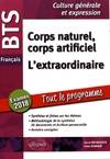 BTS Français - Culture générale et expression - Corps naturel, corps artificiel et L'extraordinaire. Examen 2018