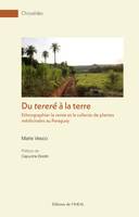 Du tereré à la terre, Ethnographier la vente et la collecte des plantes médicinales au Paraguay