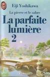 La Parfaite lumière ., 2, Parfaite lumiere  t2 **** (La)