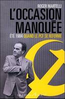 L'occasion manquée, Été 1984, quand le pcf se referme