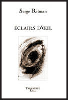ECLAIRS D'OEIL - Serge Ritman