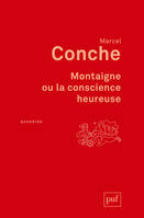 Montaigne ou la conscience heureuse