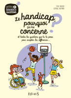 Le handicap, pourquoi ça me concerne ?, tome 9, Et toutes les questions que tu te poses pour accepter les différences