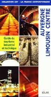 Guide EDF, Auvergne, Limousin, Centre Collectif, guide du tourisme industriel et technique