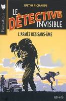 Le détective invisible, 3, DETECTIVE INVISIBLE T3 ARMEE DES SANS-AME (L')