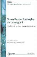 Nouvelles technologies de l'énergie, 3, Géothermie et énergies de la biomasse