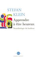 Apprendre à être heureux neurobiologie du bonheur, neurobiologie du bonheur