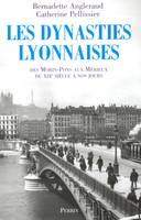 Les dynasties lyonnaises des Morin-Pons aux Mérieux, des Morin-Pons aux Mérieux