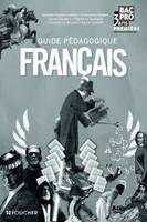 Français 1re Bac Pro Guide pédagogique