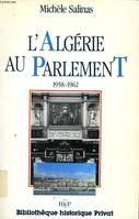 L'Algérie au parlement, 1958-1962