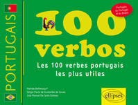 100 verbos. Les cent verbes portugais les plus utiles