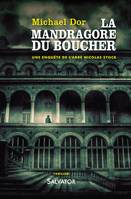 Une enquête de l'abbé Nicolas Stock, La mandragore du boucher, Une enquête de l´Abbé Nicolas Stock