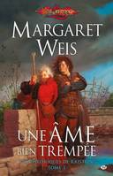 1, Les Chroniques de Raistlin, T1 : Une âme bien trempée