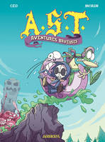 AST, 5, Aventures baveuses, AVENTURES BAVEUSES