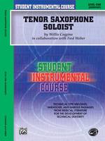 Tenor Saxophone Soloist, Level I, Student Instrumental Course