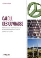 Calcul des ouvrages, Résistance des matériaux et fondements du calcul des structures