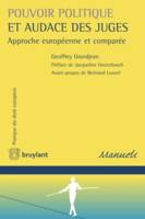 Pouvoir politique et audace des juges, Approche européenne et comparée