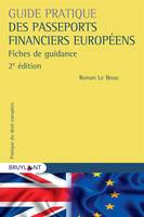 Guide pratique des passeports financiers européens, Fiches de guidance