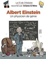 Le fil de l'Histoire raconté par Ariane & Nino - Albert Einstein