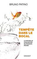 Tempête dans le bocal, La nouvelle civilisation du poisson rouge