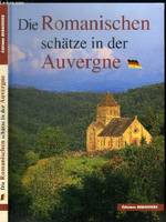 Die romanischen Schätze in der Auvergne - V. ALLEMANDE/DEUSTCH